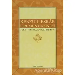 Kenzül-Esrar / Sırların Hazinesi - Şeyh Mustafa Kabuli Er-Rifai - Buhara Yayınları
