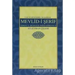 Tam ve Mükemmel Musahhah Mevlid- i Şerif - Süleyman Çelebi - Buhara Yayınları