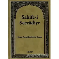 Sahife-i Seccadiye - İmam Ali Zeynelabidin - Kevser Yayınları