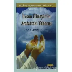 İmam Hüseyin’in Arafat’taki Yakarışı - Allame Muhammed Taki Caferi - Kevser Yayınları