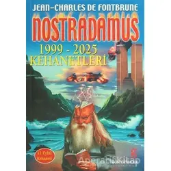 Nostradamus 1999-2025 Kehanetleri - J.C. Fontbrune - Gün Yayıncılık