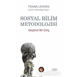 Sosyal Bilim Metodolojisi - Frank Lewins - Lotus Yayın Grubu
