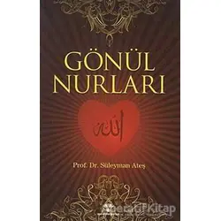 Gönül Nurları - Kolektif - Yeni Ufuklar Neşriyat