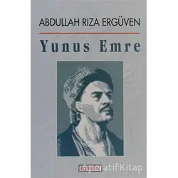 Yunus Emre - Abdullah Rıza Ergüven - Berfin Yayınları