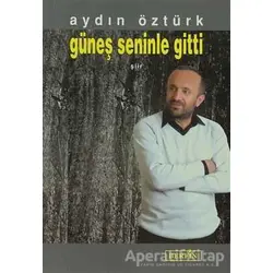 Güneş Seninle Gitti - Aydın Öztürk - Berfin Yayınları