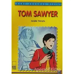 Tom Sawyer - Mark Twain - Kare Yayınları - Okuma Kitapları