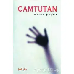 Camtutan - Melek Paşalı - Kaknüs Yayınları