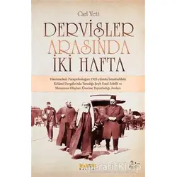Dervişler Arasında İki Hafta - Carl Vett - Kaknüs Yayınları