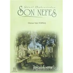 Son Nefes - Osman Nuri Topbaş - Erkam Yayınları