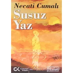 Susuz Yaz - Necati Cumalı - Cumhuriyet Kitapları