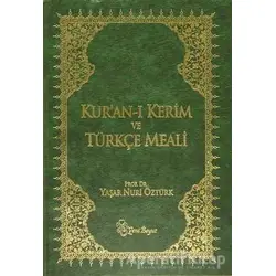 Kur’an-ı Kerim ve Türkçe Meali (Metinli Büyük Boy) - Yaşar Nuri Öztürk - Yeni Boyut Yayınları