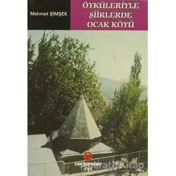 Öyküleriyle Şiirlerde Ocak Köyü - Mehmet Şimşek - Can Yayınları (Ali Adil Atalay)