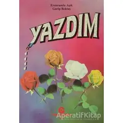 Yazdım Erzurumlu - Aşık Garip Bektaş - Can Yayınları (Ali Adil Atalay)