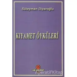 Kıyamet Öyküleri - Süleyman Diyaroğlu - Can Yayınları (Ali Adil Atalay)