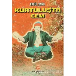Kurtuluşta Cem - Ergül Şanlı - Can Yayınları (Ali Adil Atalay)