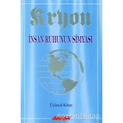 Kryon: 3. Kitap İnsan Ruhunun Simyası - Lee Carroll - Akaşa Yayınları