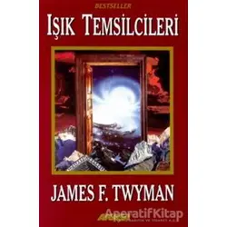 Işık Temsilcileri - James F. Twyman - Akaşa Yayınları