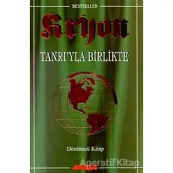 Kryon: 4. Kitap Tanrı’yla Birlikte - Lee Carroll - Akaşa Yayınları