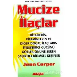 Mucize İlaçlar - Jean Carper - Akaşa Yayınları