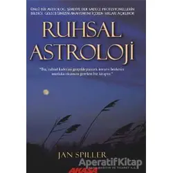 Ruhsal Astroloji - Jan Spiller - Akaşa Yayınları