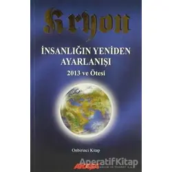 Kryon 11 - İnsanlığın Yeniden Ayarlanışı - Lee Caroll - Akaşa Yayınları
