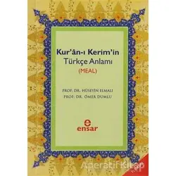 Kur’an-ı Kerim’in Türkçe Anlamı (Meal) - Ömer Dumlu - Ensar Neşriyat