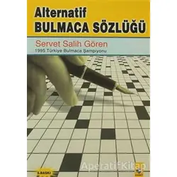Alternatif Bulmaca Sözlüğü - Servet Salih Gören - Rağbet Yayınları