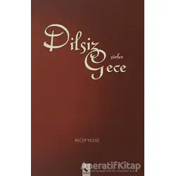 Dilsiz Gece - Recep Yıldız - Rağbet Yayınları