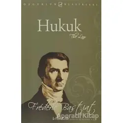 Hukuk - Frederic Bastiat - Liberte Yayınları