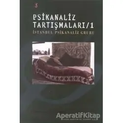 Psikanaliz Tartışmaları - İstanbul Psikanaliz Grubu - Bağlam Yayınları