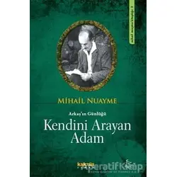 Kendini Arayan Adam - Mihail Nuayme - Kaknüs Yayınları