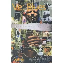 Ve: Blues - Ercüment Aytaç - Kaknüs Yayınları