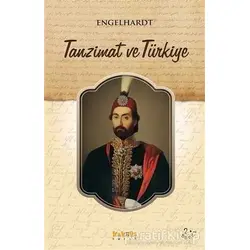 Tanzimat ve Türkiye - Engelhardt - Kaknüs Yayınları