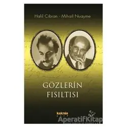 Gözlerin Fısıltısı - Halil Cibran - Kaknüs Yayınları