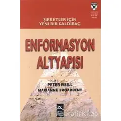 Enformasyon Altyapısı - Peter Weill - Boyner Yayınları