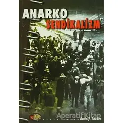 Anarko Sendikalizm - Rudolf Rocker - Kaos Yayınları