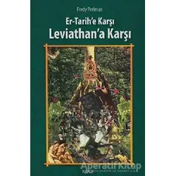 Er - Tarihe Karşı, Leviathan’a Karşı - Fredy Perlman - Kaos Yayınları