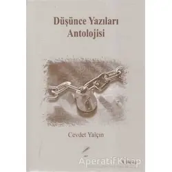 Düşünce Yazıları Antolojisi - Cevdet Yalçın - Art Basın Yayın Hizmetleri