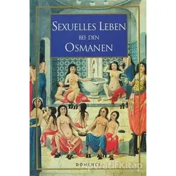 Sexuelles Leben Bei Den Osmanen - Sema Nilgün Erdoğan - Dönence Basım ve Yayın Hizmetleri
