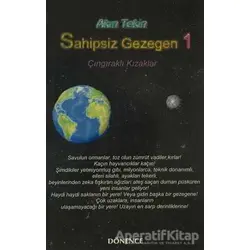 Sahipsiz Gezegen 1 Çıngıraklı Kızaklar - Akın Tekin - Dönence Basım ve Yayın Hizmetleri
