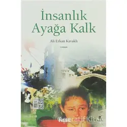 İnsanlık Ayağa Kalk - Ali Erkan Kavaklı - Nesil Yayınları
