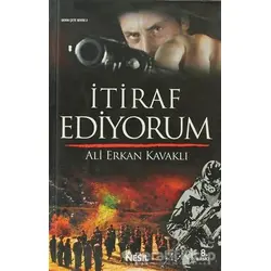 İtiraf Ediyorum - Ali Erkan Kavaklı - Nesil Yayınları