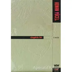 Rüzgarla Bir - Adnan Yücel - Yurt Kitap Yayın
