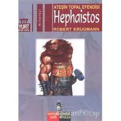 Ateşin Topal Efendisi Hephaistos - Robert Krugmann - Yurt Kitap Yayın