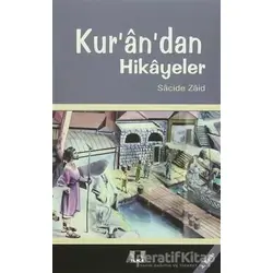 Kur’an’dan Hikayeler - Sacide Zaid - İlke Yayıncılık