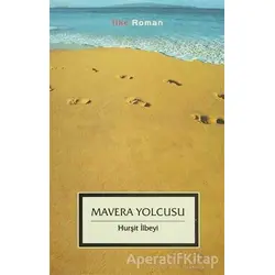 Mavera Yolcusu - Hurşit İlbeyi - İlke Yayıncılık