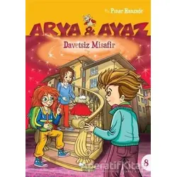 Davetsiz Misafir - Arya ve Ayaz 8 - Pınar Hanzade - Selimer Yayınları