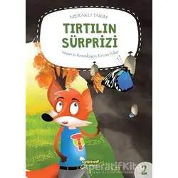 Meraklı Takım – Tırtılın Sürprizi - Ercan Polat - Selimer Yayınları