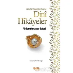 Nüzhetül-Mecalisden Seçme Dini Hikayeler - Abdurrahman Es-Safuri - Çelik Yayınevi