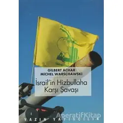 İsrail’in Hizbullah’a Karşı Savaşı - Gilbert Achcar - Yazın Yayıncılık
